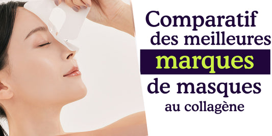 comparatif des meilleures marques de masques au collagène
